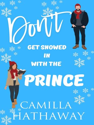 cover image of Don't Get Snowed in with the Prince
